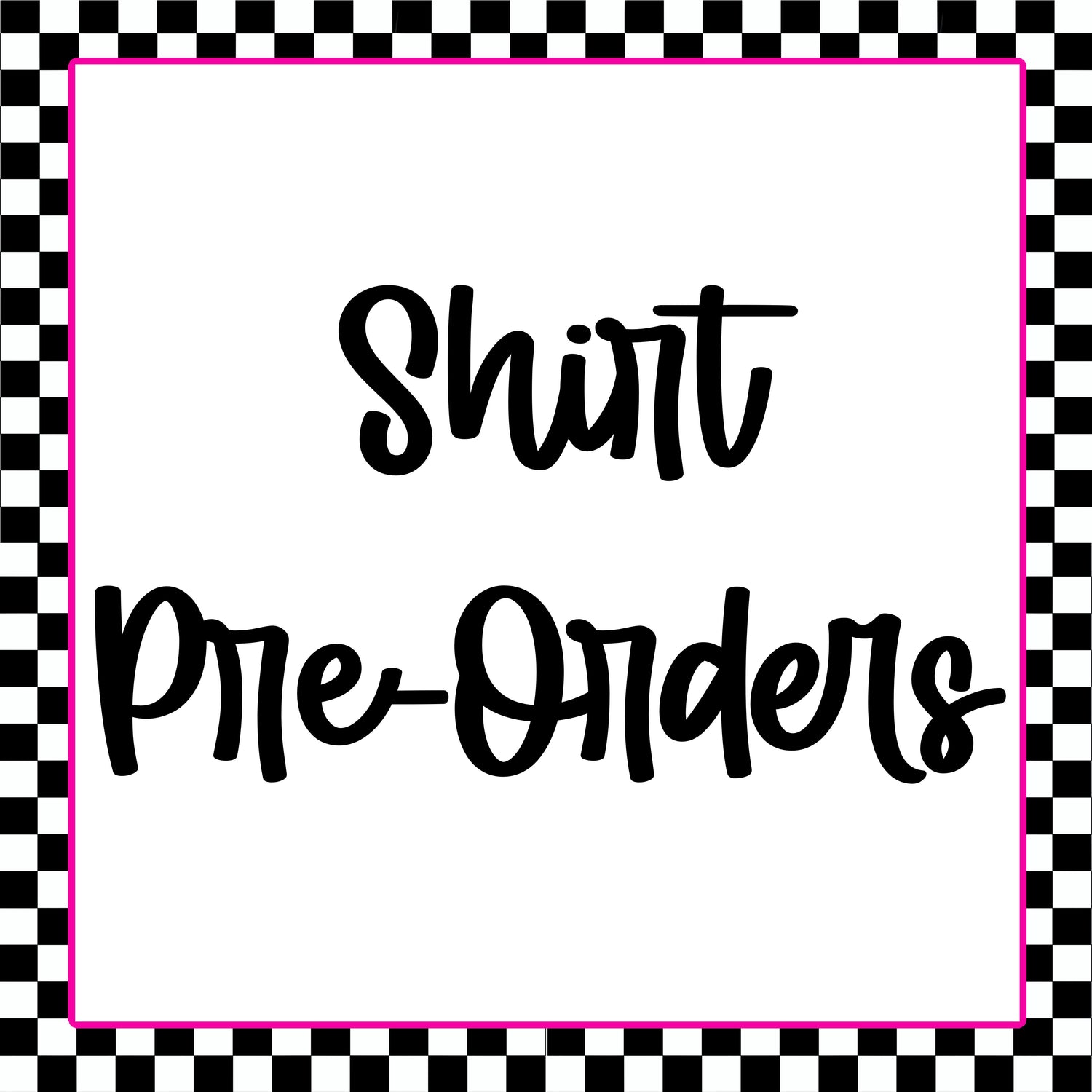 Shirt Pre-Orders