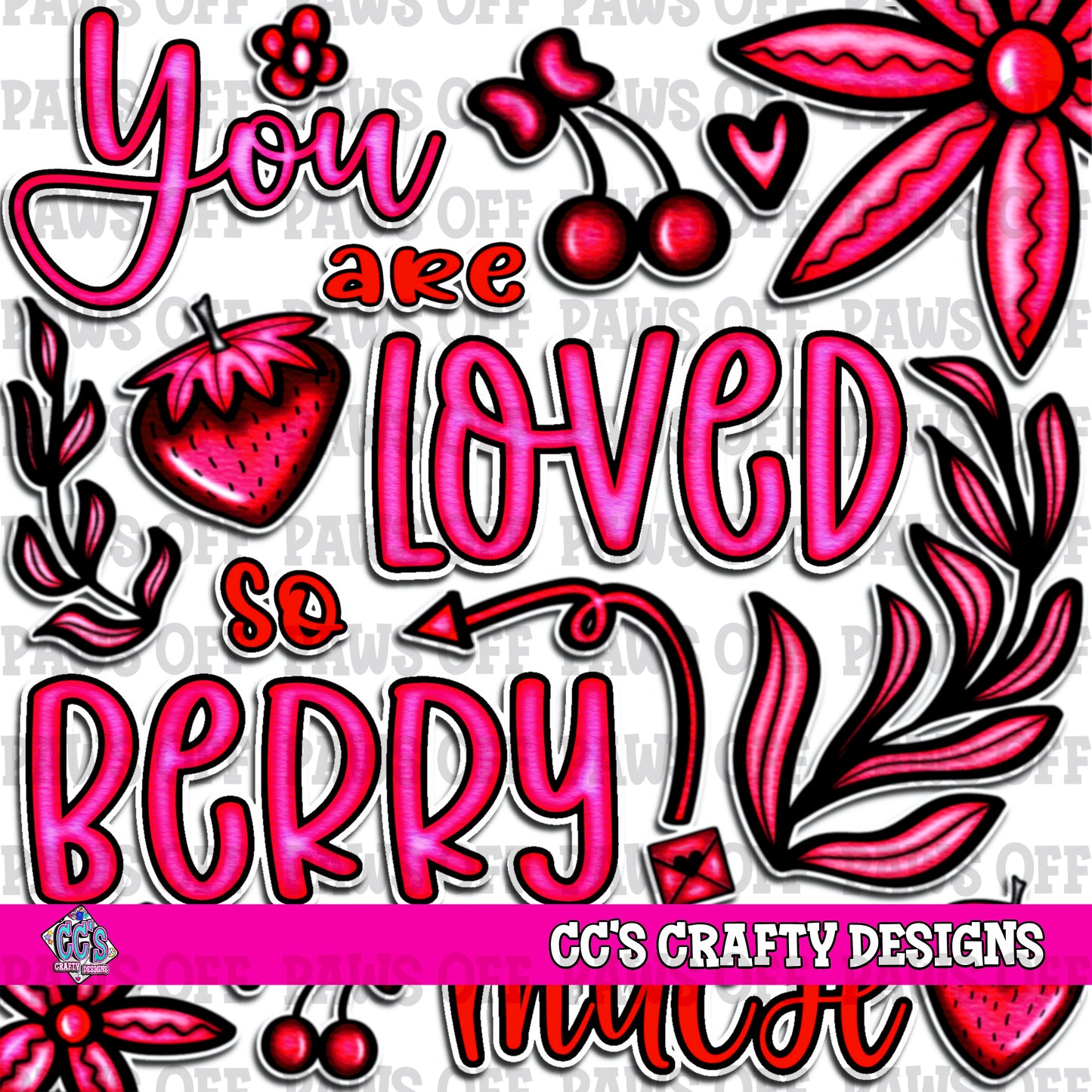 You are Loved So Berry Much