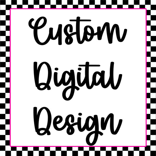 Custom Digital PNG Design