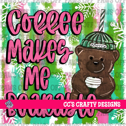 Coffee Makes Me Bearable PNG