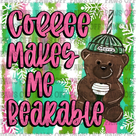 Coffee Makes Me Bearable PNG